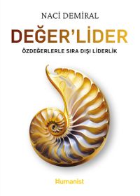Değer'Lider & Özdeğerlerle Sıra Dışı Liderlik