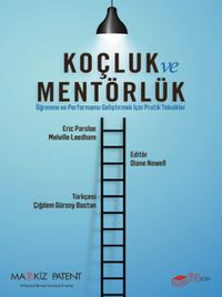 Koçluk ve Mentörlük & Öğrenme ve Performansı Geliştirmek İçin Pratik Teknikler