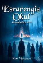 Esrarengiz Okul: Karanlığa Karşı Birlik