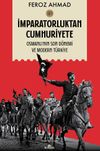 İmparatorluktan Cumhuriyete Cilt 1 & Osmanlı'nın Son D&ouml;nemi ve Modern T&uuml;rkiye