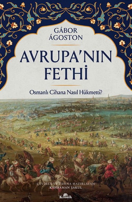 Avrupa'nın Fethi & Osmanlı Cihana Nasıl Hükmetti?