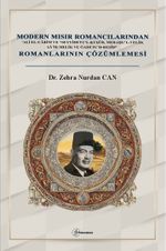 Modern Mısır Romancılarından ‘Alî el-Carim ve “Seyyidetu'l-Ḳuṣûr, Meraḥu'l-Velîd, Şa'ir Melik ve Ğadetu'r-Reşîd” Romanlarının Çözümlemesi