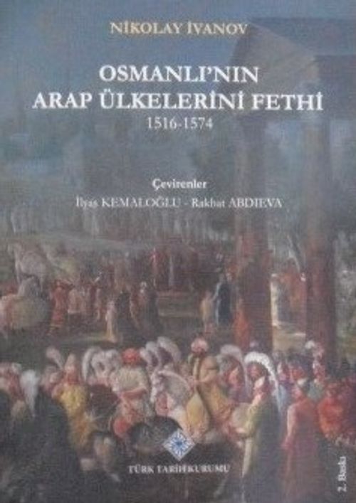 Osmanlının Arap Ülkelerini Fethi 1516-1574 (13-Z-110)