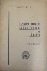 Kapitalizm, Sosyalizm, Karma Ekonomi ve Türkiye (5-E-19)