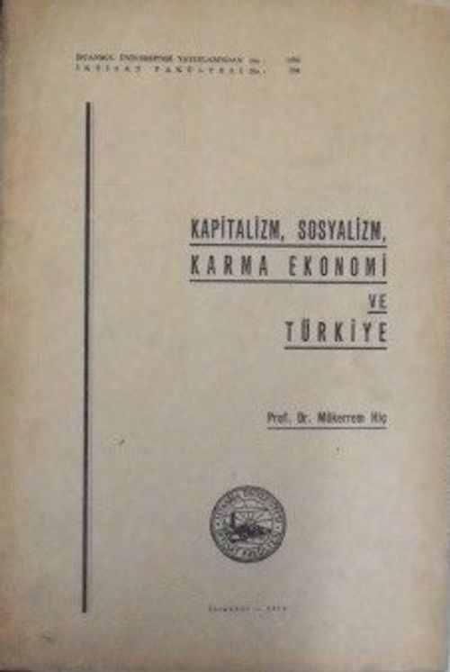 Kapitalizm, Sosyalizm, Karma Ekonomi ve Türkiye (5-E-19)