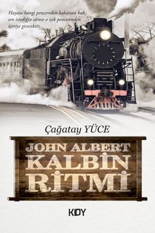 John Albert Kalbin Ritmi (Anılar) 