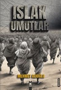 Islak Umutlar