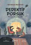 Dedektif Porsuk & Ormanın Derinliklerinde