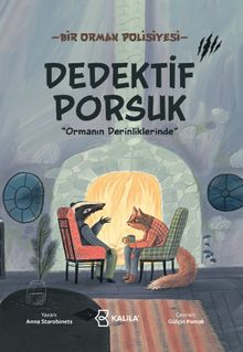 Dedektif Porsuk & Ormanın Derinliklerinde