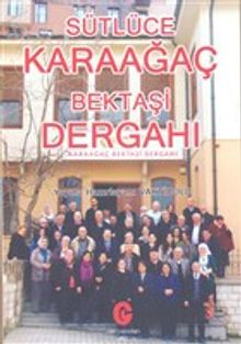 Sütlüce Karaağaç Bektaşi Dergahı