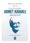 Şeyh&uuml;lmuharrir&icirc;n Ahmet Kabaklı Armağanı