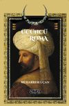 &Uuml;&ccedil;&uuml;nc&uuml; Roma