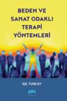 Beden ve Sanat Odaklı Terapi Yöntemleri