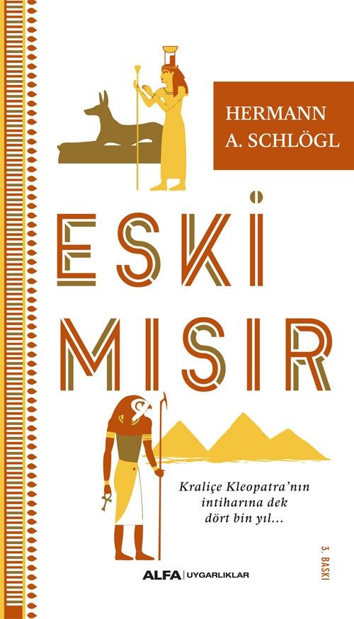 Eski Mısır & Kraliçe Kleopatra'nın İntiharına Dek Dört Bin Yıl