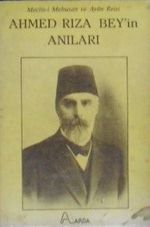 Ahmed Rıza Beyin Anıları / Meclis-i Mebusan ve Ayan Reisi / 12-B-231