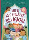 Hier Ist Unsere Religion (Almanca İşte Dinimiz)