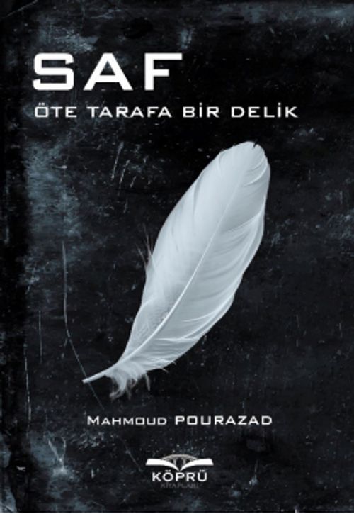 Saf & Öte Tarafa Bir Delik