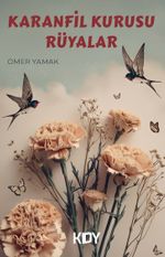 Karanfil Kurusu Rüyalar 
