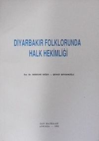 Diyarbakır Folklorunda Halk Hekimliği / 9-B-15