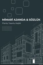 Mimari Ajanda & Sözlük & Planla Tasarla Keşfet