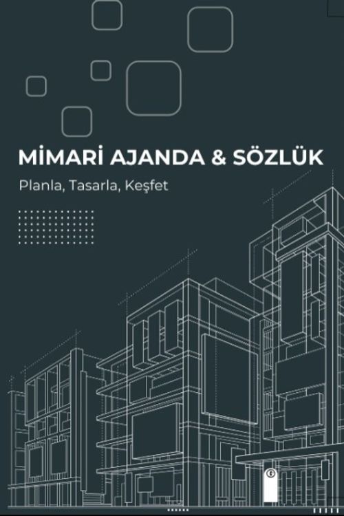 Mimari Ajanda & Sözlük & Planla Tasarla Keşfet