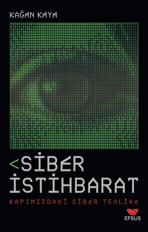 Siber İstihbarat Kapımızdaki Siber Tehlike