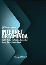 İnternet Ortamında Kişilik Haklarına Yapılan Saldırıdan Doğan Hukuki Sorumluluk