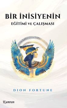 Bir İnisiyenin Eğitimi ve Çalışması