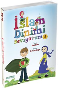 İslam Dinimi Seviyorum 2