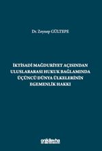 İktisadi Mağduriyet Açısından Uluslararası Hukuk Bağlamında Üçüncü Dünya Ülkelerinin Egemenlik Hakkı