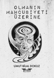 Olmanın Mahcubiyeti Üzerine