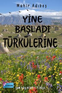 Yine Başladı Türkülerine