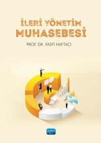 İleri Yönetim Muhasebesi