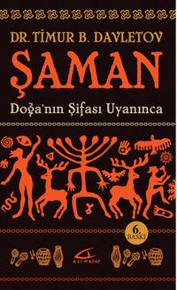 Şaman & Doğa'nın Şifası Uyanınca