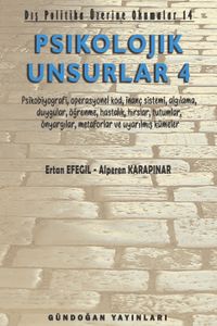 Psikolojik Unsurlar 4 & Dış Politika Üzerine Okumalar 14