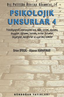 Psikolojik Unsurlar 4 & Dış Politika Üzerine Okumalar 14