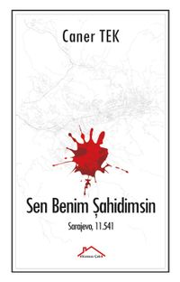 Sen Benim Şahidimsin & Sarajevo, 11.541