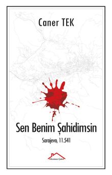 Sen Benim Şahidimsin & Sarajevo, 11.541