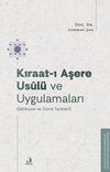 Kıraat-ı Aşere Us&ucirc;lü ve Uygulamaları (Şatibiyye ve Dürre Tarikleri)
