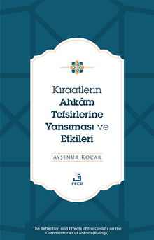 Kıraatlerin Ahkam Tefsirlerine Yansıması ve Etkileri