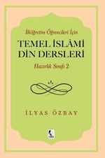 İlköğretim Öğrencileri İçin Temel İslami Din Dersleri Hazırlık Sınıfı 2