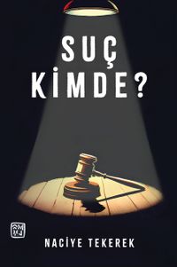 Suç Kimde?