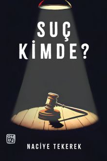 Suç Kimde?
