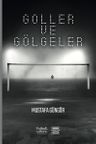 Goller ve Gölgeler