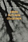 Erkek Dutların Gölgesinde