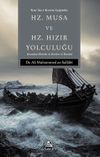 Kur'an-ı Kerim Işığında Hz. Musa ve Hz. Hızır Yolculuğu Kıssadan Hisseler - Dersler ve İbretler