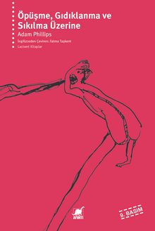 Öpüşme, Gıdıklanma ve Sıkılma Üzerine