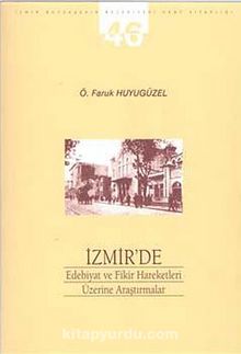 İzmir'de Edebiyat ve Fikir Hareketleri Üzerine Araştırmalar