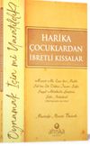 Harika &Ccedil;ocuklardan İbretli Kıssalar