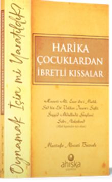 Harika Çocuklardan İbretli Kıssalar